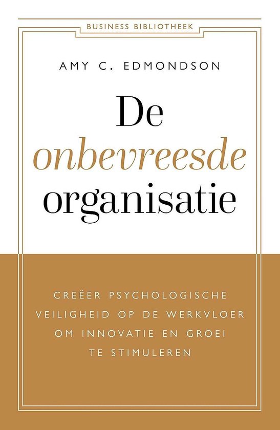 amy edmondson de onbevreesde organisatie emotionele intelligentie
