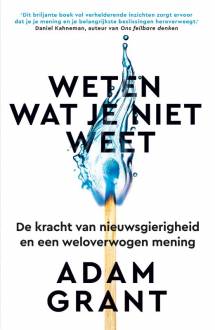 weten wat je niet weet adam grant