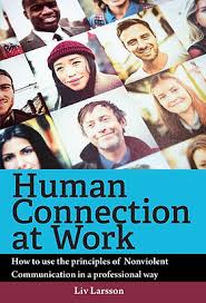 the human connection at work non violent communication