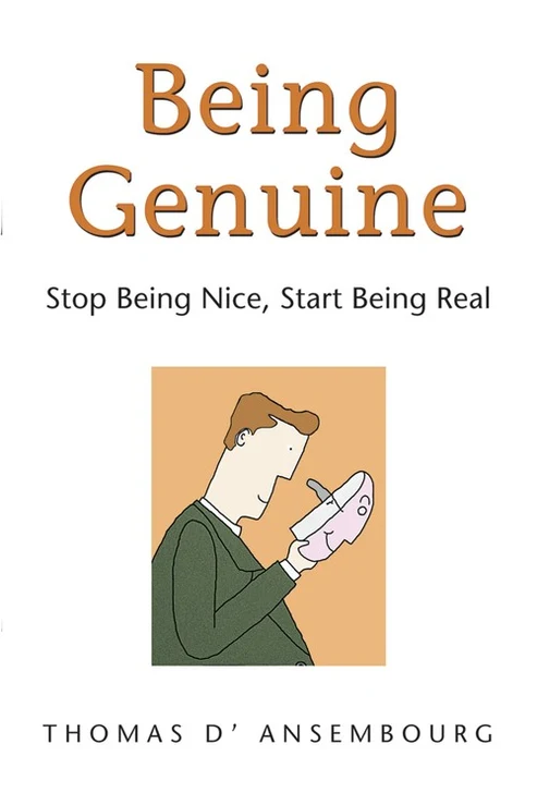 Being Genuine - Thomas d’Ansembourg